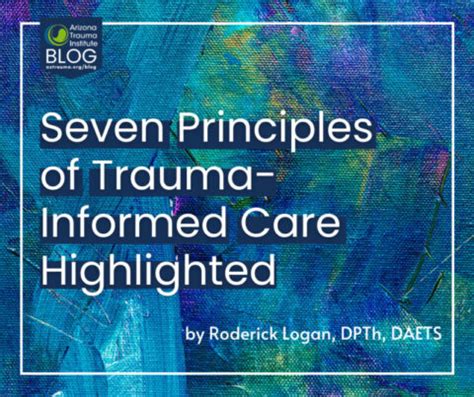 SEVEN PRINCIPLES OF TRAUMA-INFORMED CARE HIGHLIGHTED | Arizona Trauma Institute