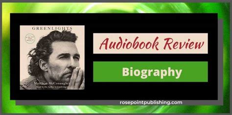 Greenlights by Matthew McConaughey – #Audiobook Review – Biographies ...