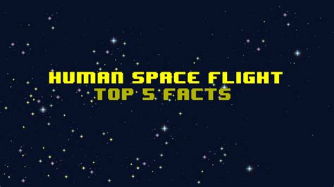 Human Space Flight - Top 5 Facts - YouTube