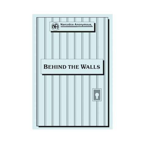 Behind the Walls – Bayou Recovery Area of Narcotics Anonymous