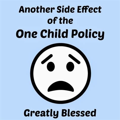 Greatly Blessed: Another Side Effect of the One Child Policy