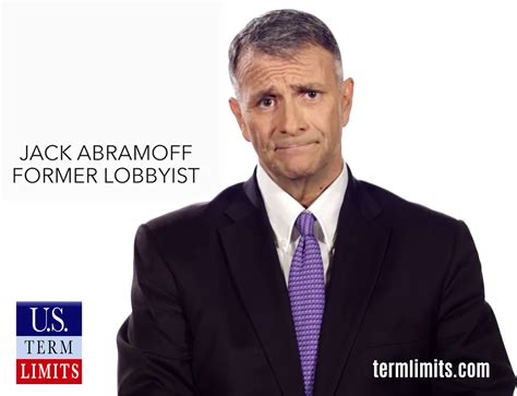 Jack Abramoff: Why Lobbyists Hate Term Limits - U.S. Term Limits