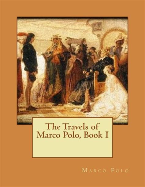 The Travels of Marco Polo, Book I by Marco Polo, Paperback | Barnes ...