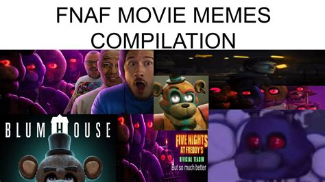 FNAF MOVIE TRAILER MEMES COMPILATION - YouTube