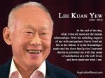 Lee Kuan Yew Famous Life Quotes | Inspiration Boost