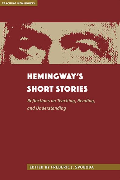 Hemingway’s Short Stories - The Kent State University Press