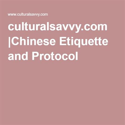 Chinese Etiquette and Protocol | Etiquette, Chinese culture, Business etiquette