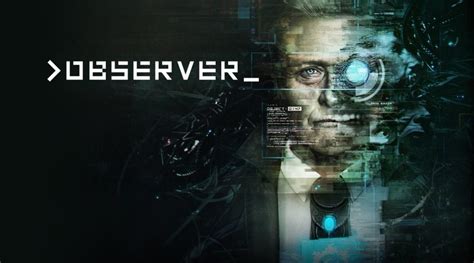 Observer Announced For Nintendo Switch – NintendoSoup