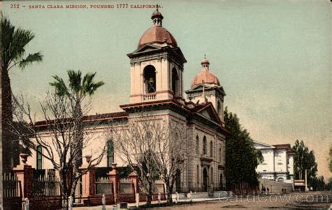 Santa Clara Mission, Founded 1777 California