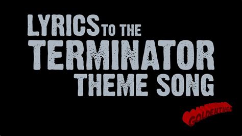 Goldentusk's Terminator Theme Song Lyrics - YouTube