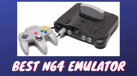 The Best Nintendo 64 Emulators For Android & PC [ Working 2020 ]