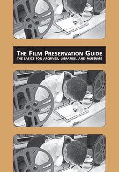 National Film Preservation Foundation: The Film Preservation Guide