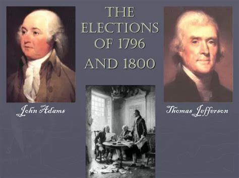 PPT - The Elections of 1796 and 1800 PowerPoint Presentation, free ...