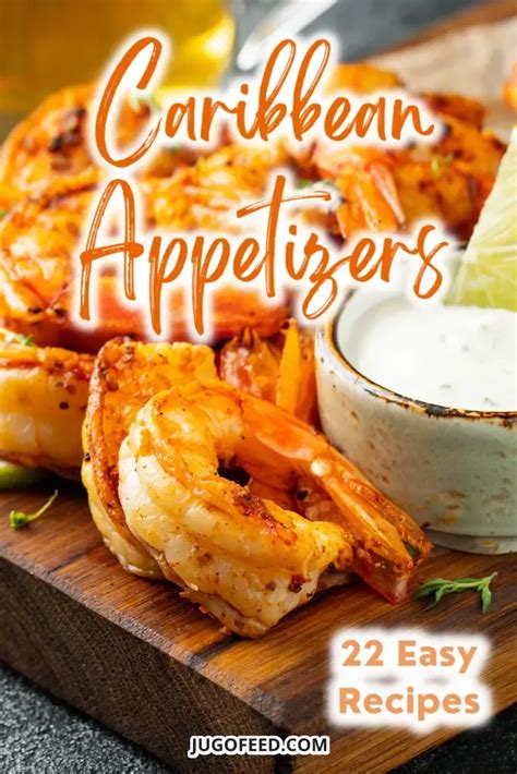 22 Easy Caribbean Appetizers - Jugo Feed | Recipe | Caribbean recipes ...