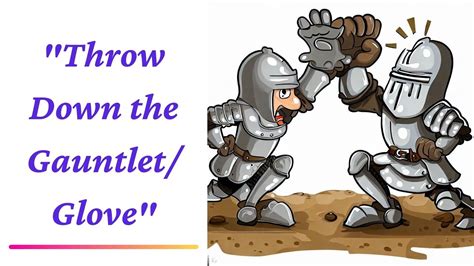 What does it mean to "throw down the gauntlet"? And what is a gauntlet, anyway? — Video [71/300 ...