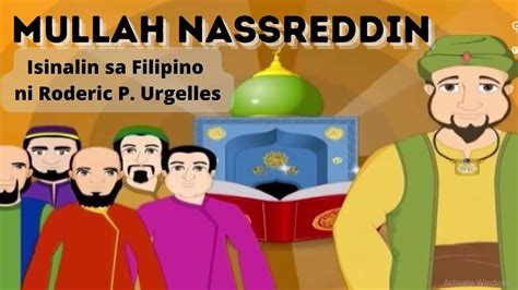 MULLAH NASSREDDIN || ANEKDOTA || FILIPINO 10 - YouTube