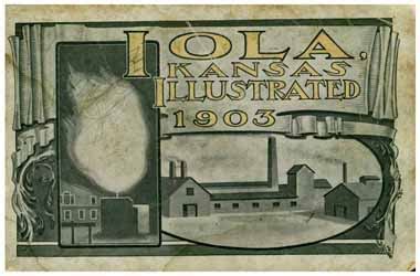 Iola, Kansas: The City That Gas Built - ACPL Genealogy Center