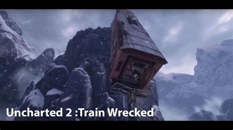 Uncharted 2 :Train Wrecked - YouTube