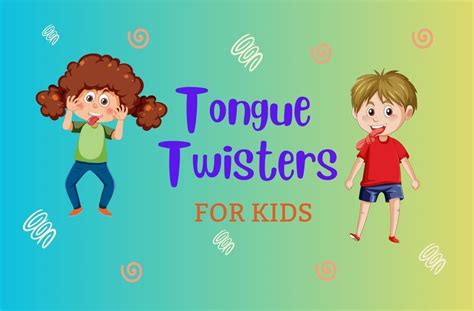 50+ Tongue Twisters for Kids - Mum's Little Explorers