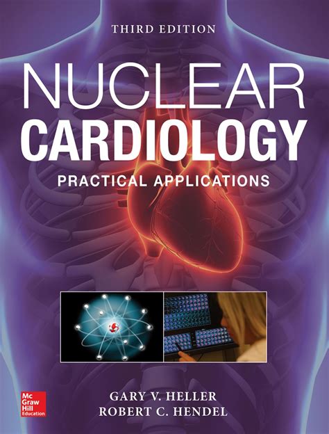 Nuclear Cardiology: Practical Applications Third Edition (eBook) | Cardiology, Nuclear medicine ...