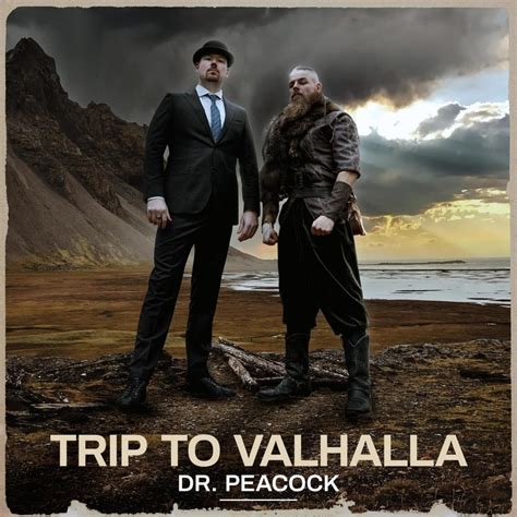 Dr. Peacock – Trip to Valhalla Lyrics | Genius Lyrics