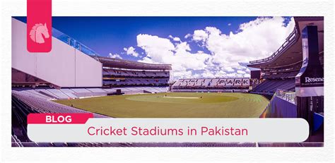 List of 8 Best Cricket Stadiums in Pakistan | AH BLOG