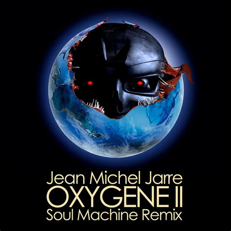 Jean Michel Jarre - Oxygene II (Soul Machine Remix) | Soul Machine