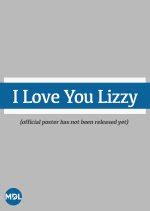 I Love Lizzy (2023) - MyDramaList