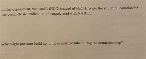 Solved In this experiment, we used NaHCO3 instead of NaOH. | Chegg.com