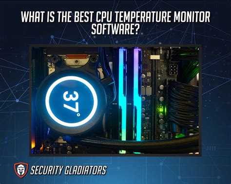 What Is the Best CPU Temperature Monitor Software for 2022?