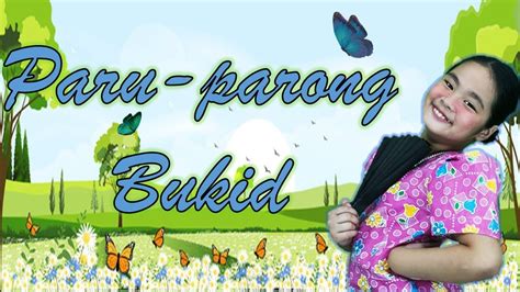 PARU-PARONG BUKID 2020 | Filipino Tagalog Folk Song (Awiting Bayan ...