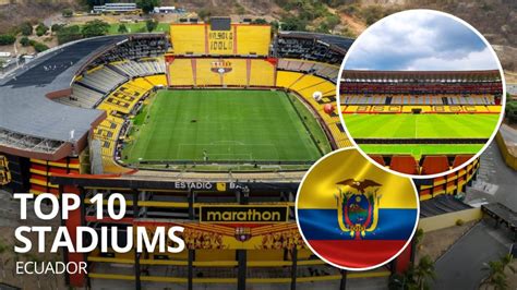 Top 10 Stadiums: Ecuador – Classic Football TV – History, Stadiums and ...