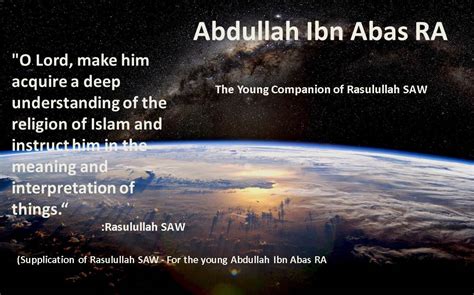 THE COMPANION: Abdullah ibn Abbas RA - The Young Man of Maturity