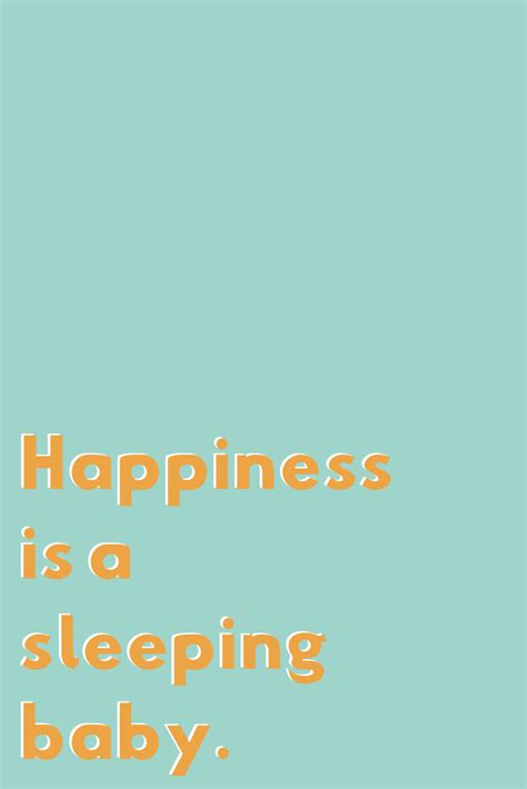 Sleeping Baby Quotes - Because They Are the Best - Darling Quote