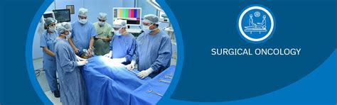 Surgical Oncology- Surgical treatment of Tumors - Healthcare and Disease Prevention Tips - Blog ...