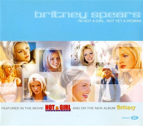 Britney Spears - I'm Not A Girl, Not Yet A Woman (CD, Maxi-Single, Enhanced) | Discogs