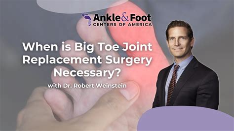 When is Big Toe Joint Replacement Surgery Necessary? | Ankle & Foot ...