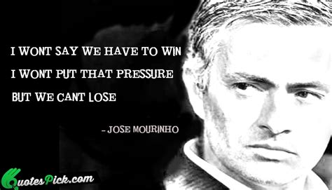 Mourinho Quotes : Jose Mourinho quote: Let slip the dogs of champions. : Top 85 wise famous ...