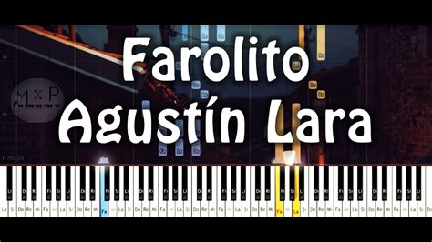 Agustín Lara - Farolito Piano Cover Acordes - Chordify