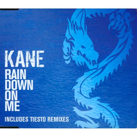 Rain Down On Me - Kane mp3 buy, full tracklist