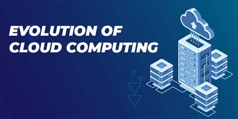 Evolution of Cloud Computing