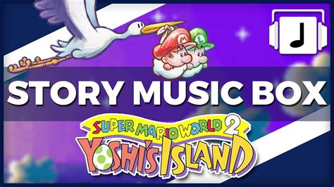 "Story Music Box" Yoshi's Island Remix - YouTube