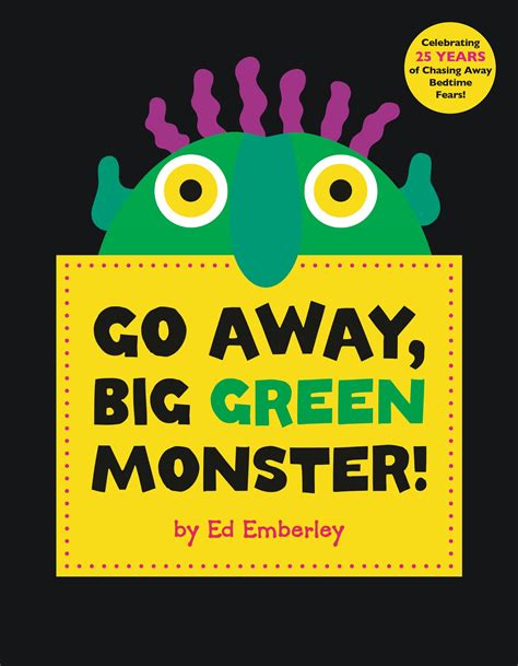 Go Away, Big Green Monster! - Little, Brown — Books for Young Readers