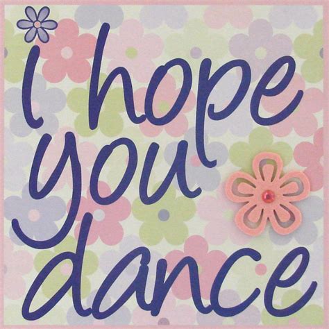 I Hope You Dance Wall Art. $18.95, via Etsy. | Inspire dance, Just ...