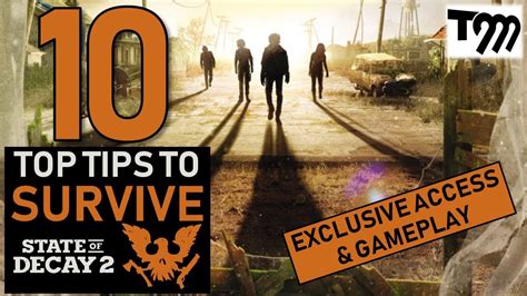 STATE OF DECAY 2 - Top 10 Tips & Exclusive Gameplay (ULTIMATE SURVIVAL GUIDE) - YouTube