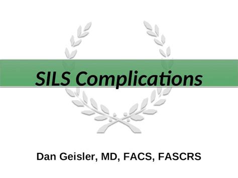 (PPT) SILS Complications Dan Geisler, MD, FACS, FASCRS - DOKUMEN.TIPS