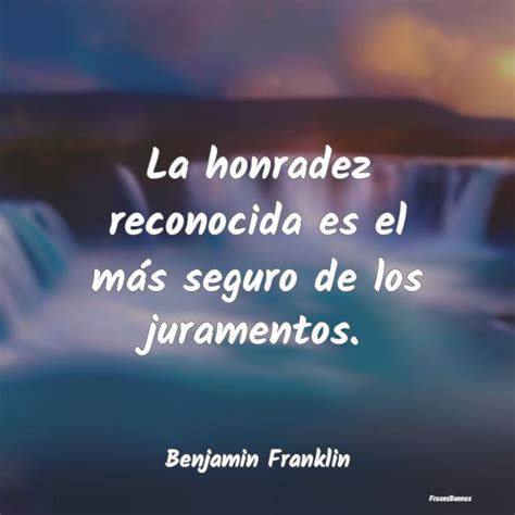 Total 56+ imagen frases sobre la honestidad y honradez - Abzlocal.mx