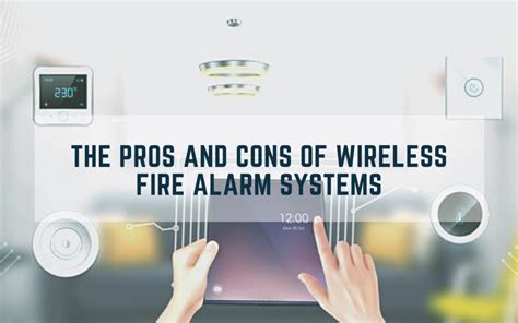 Advantages & Disadvantages of Wireless Fire Alarm Systems