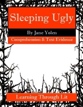 SLEEPING UGLY Jane Yolen * Comprehension & Text Evidence PRINT/SHARE