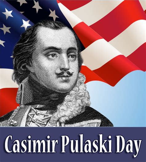 Casimir Pulaski Day celebrated/observed on March 7, 2022 ⋆ Greetings Cards, Pictures, Images ᐉ ...